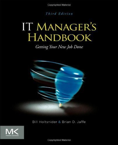 IT Manager's Handbook : Getting your New Job Done