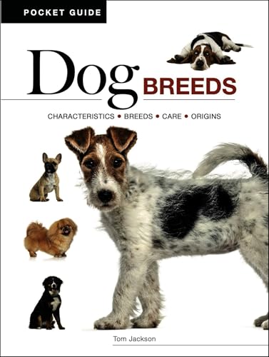 Dog Breeds : Characteristics * Breeds * Care * Origins
