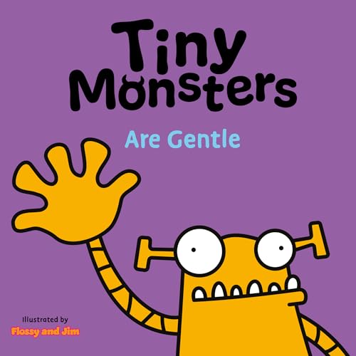 Tiny Monsters Are Gentle : 4