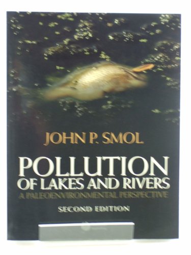 Pollution of Lakes and Rivers: A Paleoenvironmental Perspective