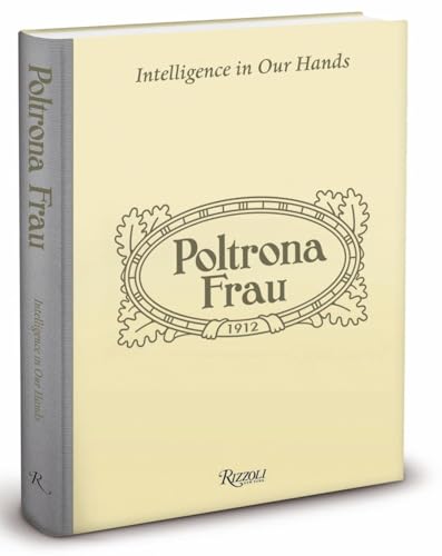 Poltrona Frau : Intelligence in Our Hands