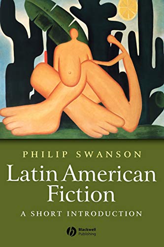 Latin American Fiction: A Short Introduction
