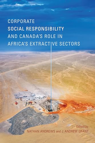 Corporate Social Responsibility and Canada's Role in Africa's Extractive Sectors