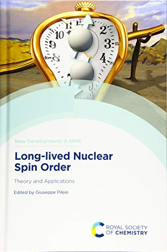 Long-lived Nuclear Spin Order : Theory and Applications : Volume 22