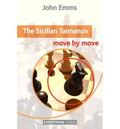 Thesicilian Taimanov: Move By Move By Emms, John