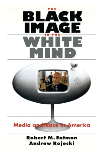 The Black Image in the White Mind: Media and Race in America