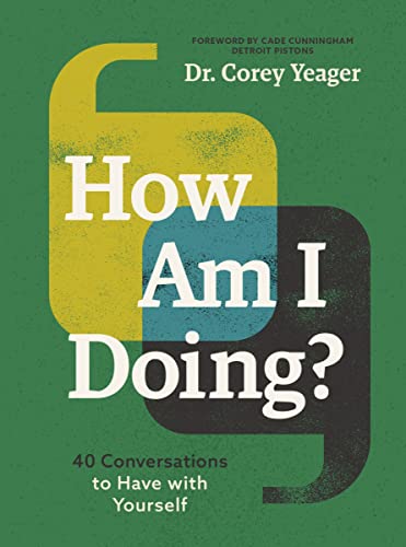 How Am I Doing? : 40 Conversations to Have with Yourself (A Guide to Self-Care, Healing, Purpose, and Intention)