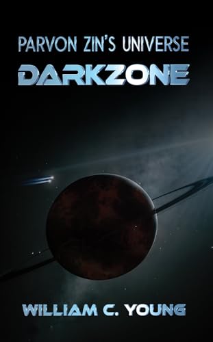 Parvon Zin's Universe: Darkzone
