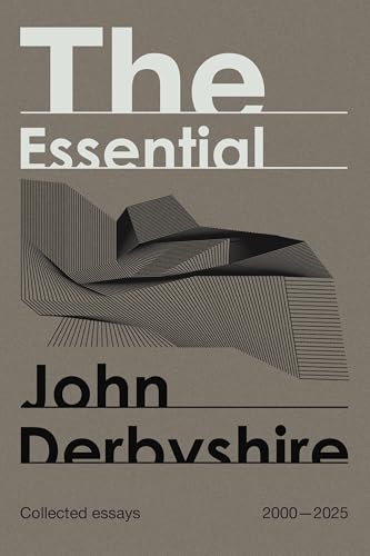 The Essential John Derbyshire