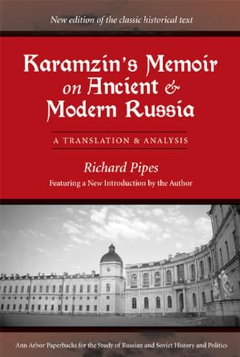 Karamzin's Memoir on Ancient and Modern Russia : A Translation and Analysis