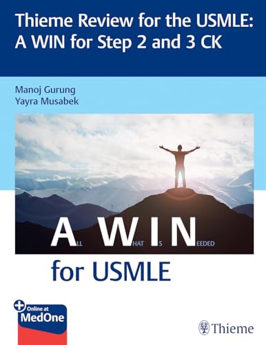 Thieme Review for the Usmle: A Win for Step 2 and 3 Ck