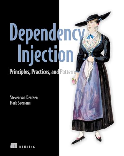 Dependency Injection Principles, practices and patterns