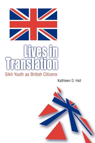 Lives in Translation: Sikh Youth as British Citizens