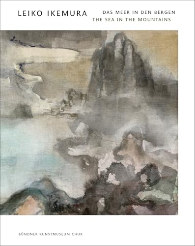 Leiko Ikemura : The Sea in the Mountains