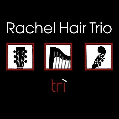 Rachel Hair Trio - Tri [CD]
