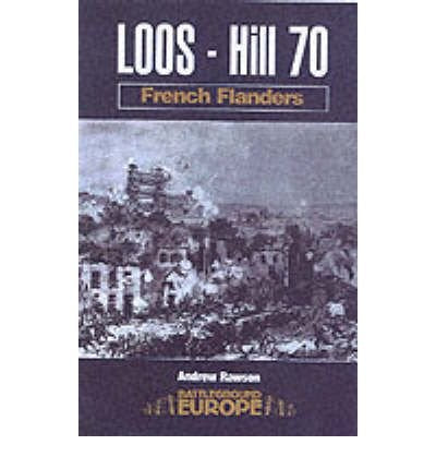 Loos - Hill 70: French Flanders