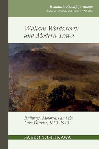 William Wordsworth and Modern Travel: Railways