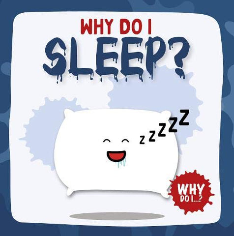 Sleep (Why Do I?)