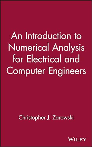 An Introduction to Numerical Analysis for Electrical and Computer Engineers