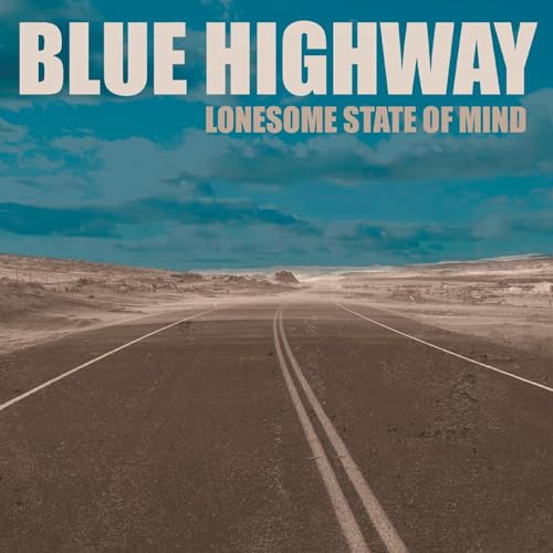 Blue Highway - Lonesome State Of Mind [CD]