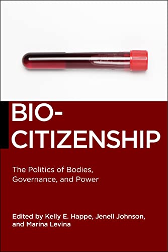 Biocitizenship: The Politics of Bodies