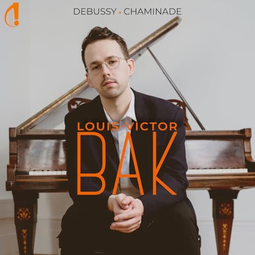 Louis-victor Bak - Debussy & Chaminade [CD]