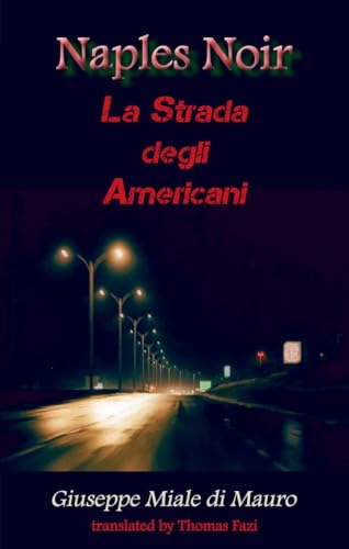 Naples Noir : La Strada degli Americani : 4