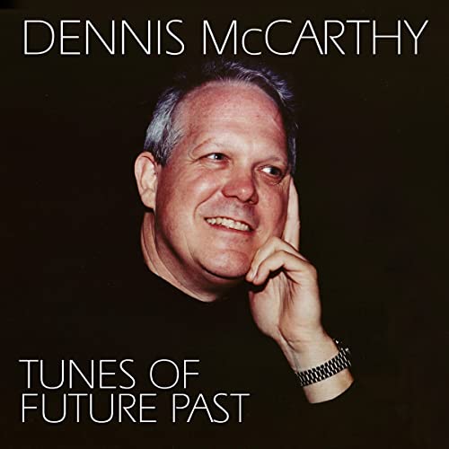 Dennis Mccarthy - Tunes Of Future Past [CD]