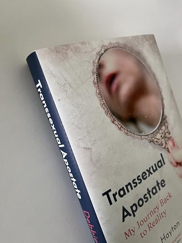 Transsexual Apostate : My Journey Back to Reality