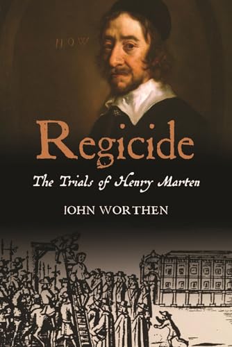 Regicide : The Trials of Henry Marten