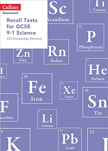 Recall Tests for GCSE 9-1 Science: KS3 knowledge retrieval (Collins Tests & Assessment)