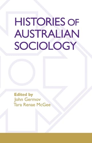Histories Of Australian Sociology