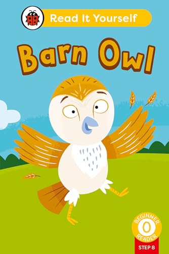 Barn Owl (Phonics Step 8): Read It Yourself - Level 0 Beginner Reader
