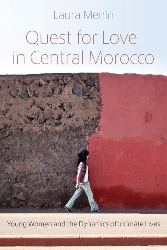 Quest for Love in Central Morocco : Young Women and the Dynamics of Intimate Lives