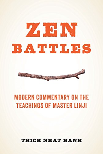 ZEN Battles: Modern Commentary on the Teachings of Master Linji