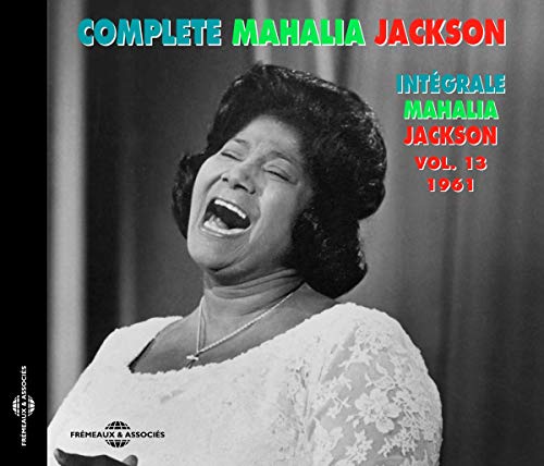 Mahalia Jackson - Complete Mahalia Jackson Vol. 13 1961 [CD]