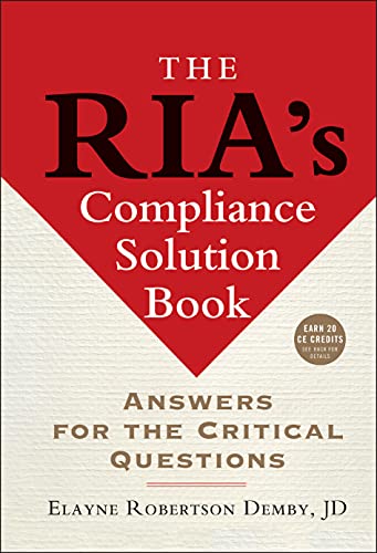THE RIAS COMPLIANCE SOLUTION BOOK - ANSWERS FOR THE CRITICAL QUESTIONS