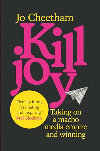 Killjoy : Taking on a macho media empire and winning
