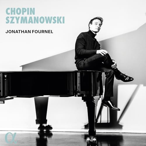 Jonathan Fournel - Chopin & Szymanowski [CD]
