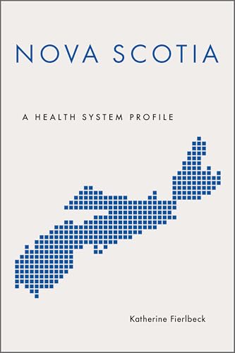 Nova Scotia : A Health System Profile