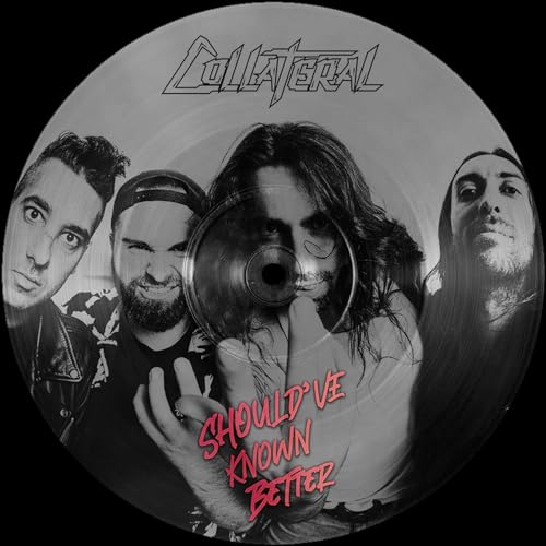 Collateral - Should've Known Better [VINYL]