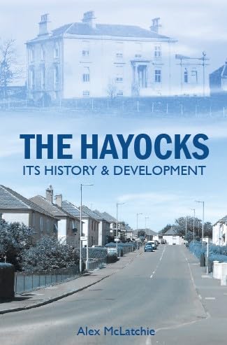 The Hayocks : Its History and Development
