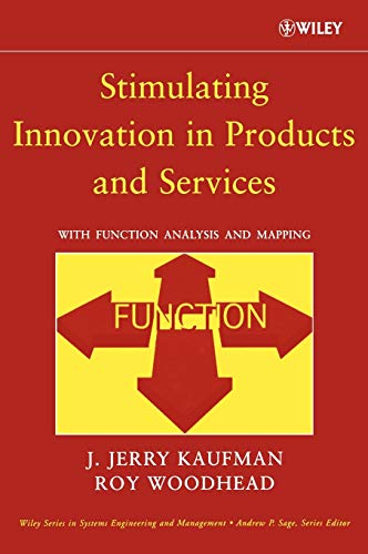 Stimulating Innovation in Products and Services: With Function Analysis and Mapping