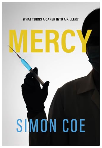 Mercy : What turns a carer into a killer?