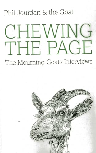 Chewing the Page: The Mourning Goats Interviews