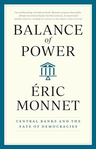 Balance of Power : Central Banks and the Fate of Democracies