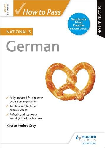How to Pass National 5 German: Second Edition
