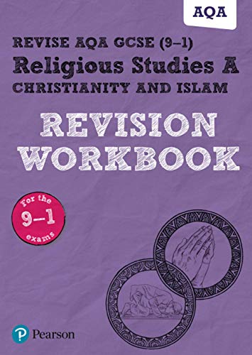 Revise AQA GCSE (9-1) Religious Studies A Christianity and Islam Revision Workbook: for home learning, 2022 and 2023 assessments and exams (REVISE AQA GCSE RS 2016)