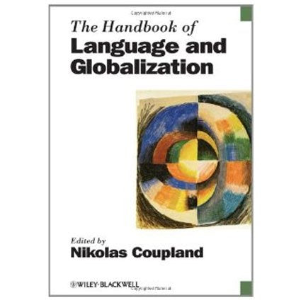 The Handbook of Language and Globalization