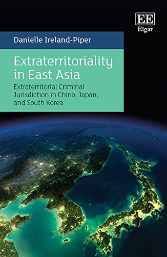 Extraterritoriality in East Asia: Criminal Law and Jurisdiction in China